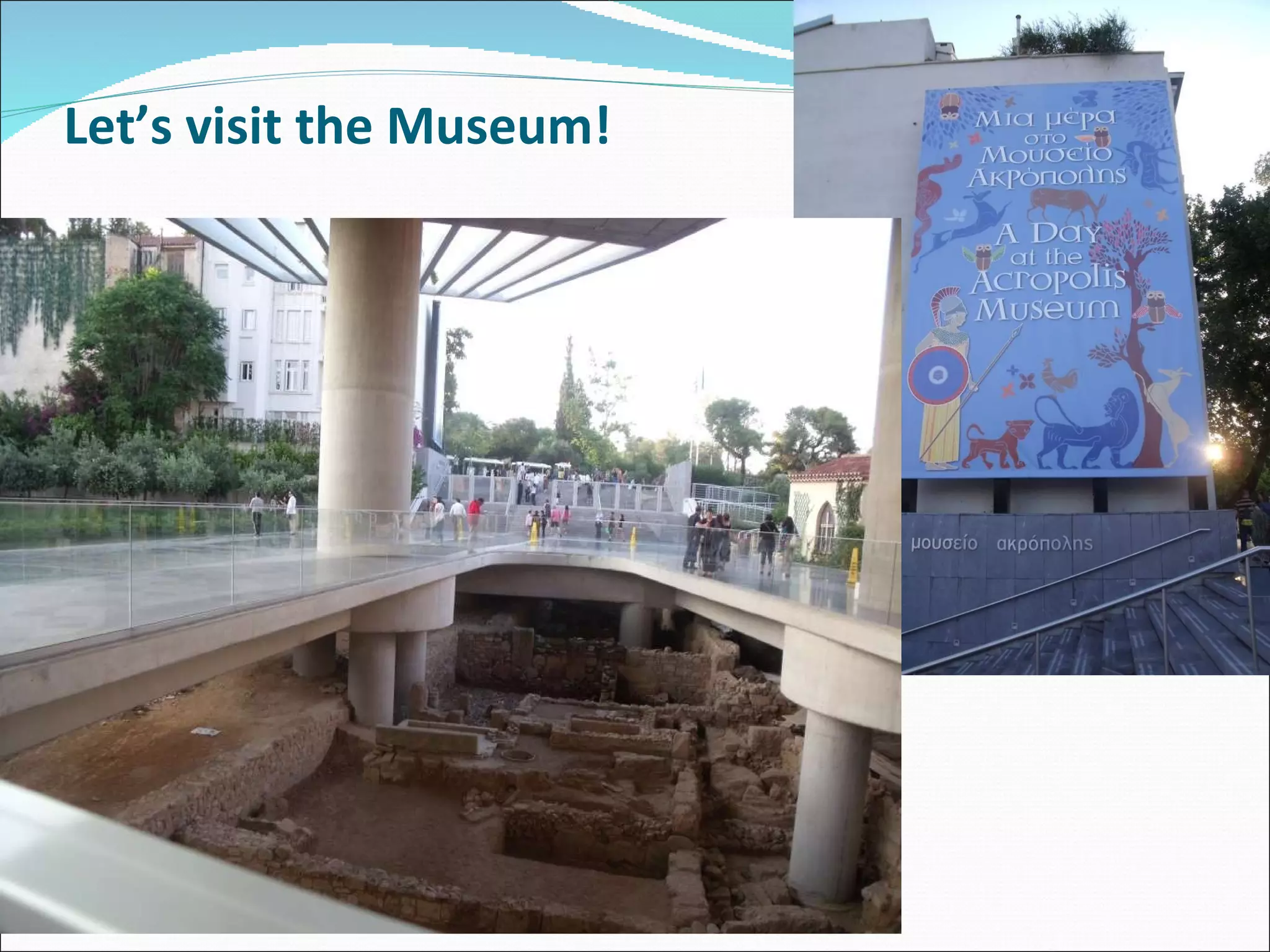 Let’s visit the Museum! 