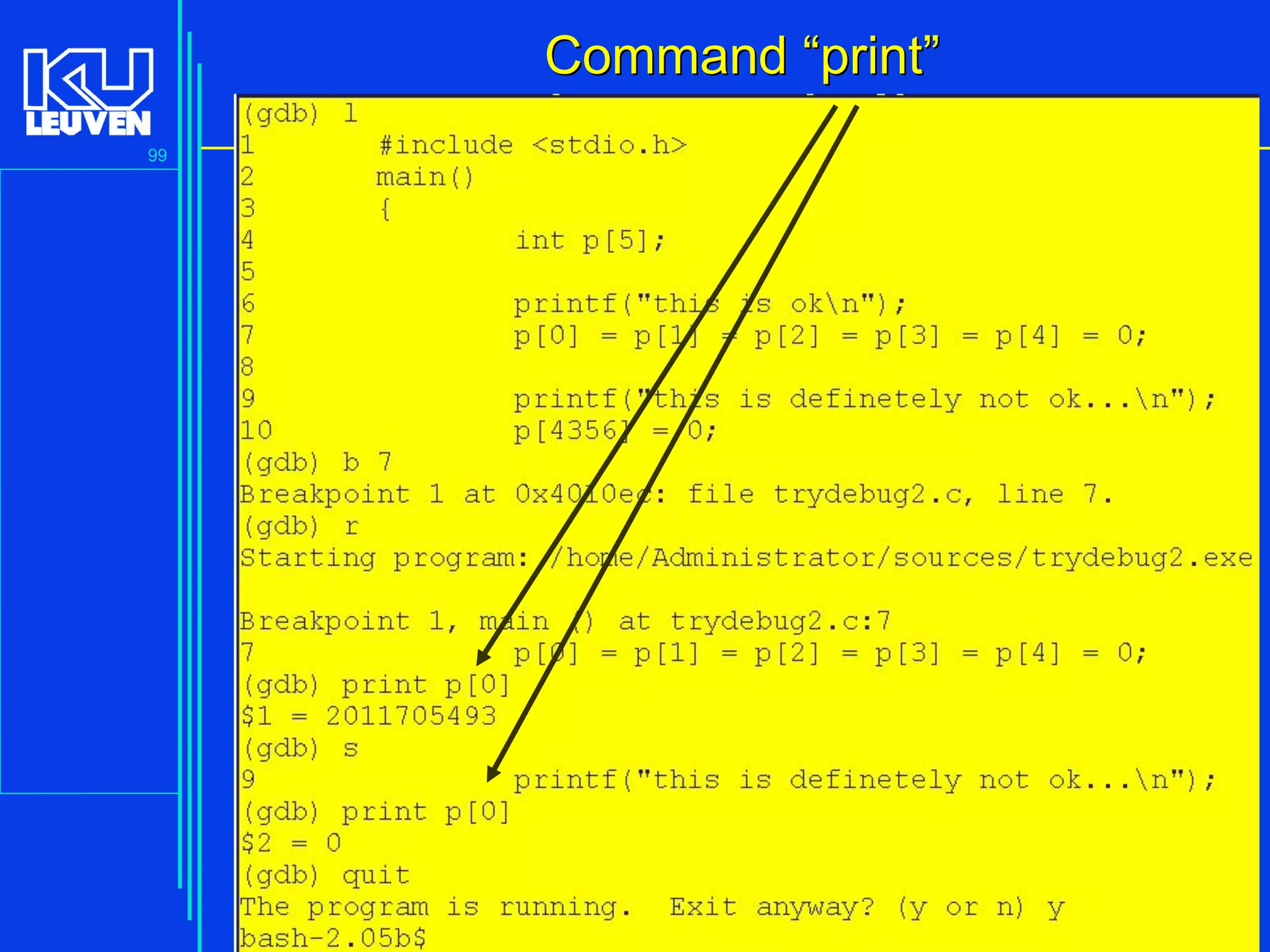 99
Advanced C Language for Engineering ( V De Florio)
CommandCommand ““printprint””
 