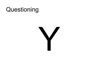 Questioning