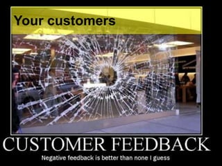 Your customers
