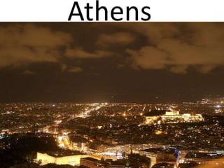 Athens
 