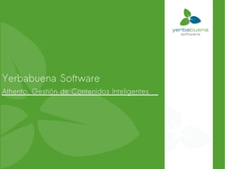 Yerbabuena Software  Athento, Gestión de Contenidos Inteligentes 