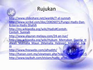 Bercakaphanyabenda yang perludanberfaedah.   -"Cukupbagiseseorangitusebagaipendustadenganmenceritakanapasahaja yang diadengar". (Riwayat Muslim dan Abu Daud)