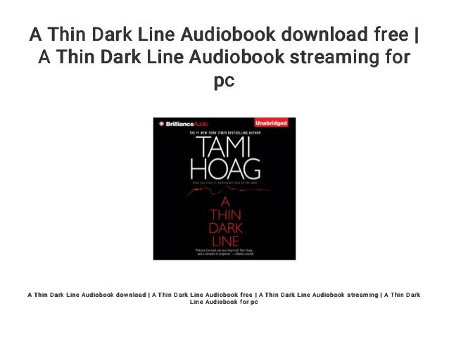 Download A Thin Dark Line Tami Hoag Free Books