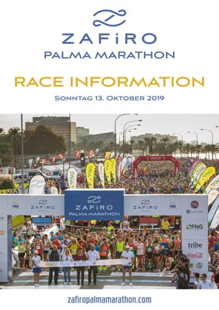 Sonntag 13. Oktober 2019
zafiropalmamarathon.com
RACE INFORMATION
 