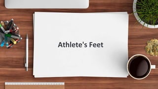 Athlete's Feet
 