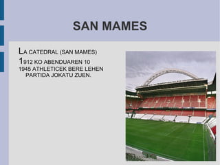 SAN MAMES L A CATEDRAL (SAN MAMES) 