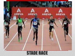 STADE RACE
 