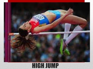 HIGH JUMP
 