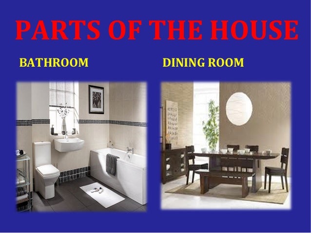 Parts of the House