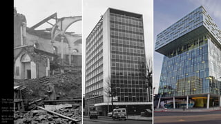 The Ring at Blackfriars
1783-1940
Orbit House
1960s-1998
Will Alsop
Palestra
2006
 