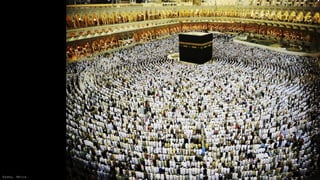 Kaaba, Mecca
 