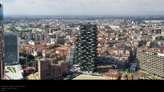 Stefano Boeri Architetti
Bosco Verticale
2014
 
