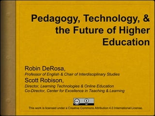 Robin DeRosa,
Professor of English & Chair of Interdisciplinary Studies
Scott Robison,
Director, Learning Technologies & Online Education
Co-Director, Center for Excellence in Teaching & Learning
This work is licensed under a Creative Commons Attribution 4.0 International License.
 