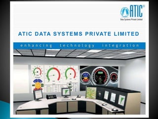 ATIC DATA SYSTEMS PRIVATE LIMITED 
 