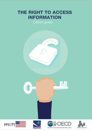 The Right to Access Information: Citizen Guide