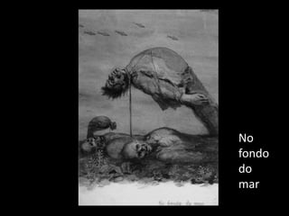 No
fondo
do
mar
 