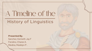 Charez A Timeline of the History of Linguistics.pptx