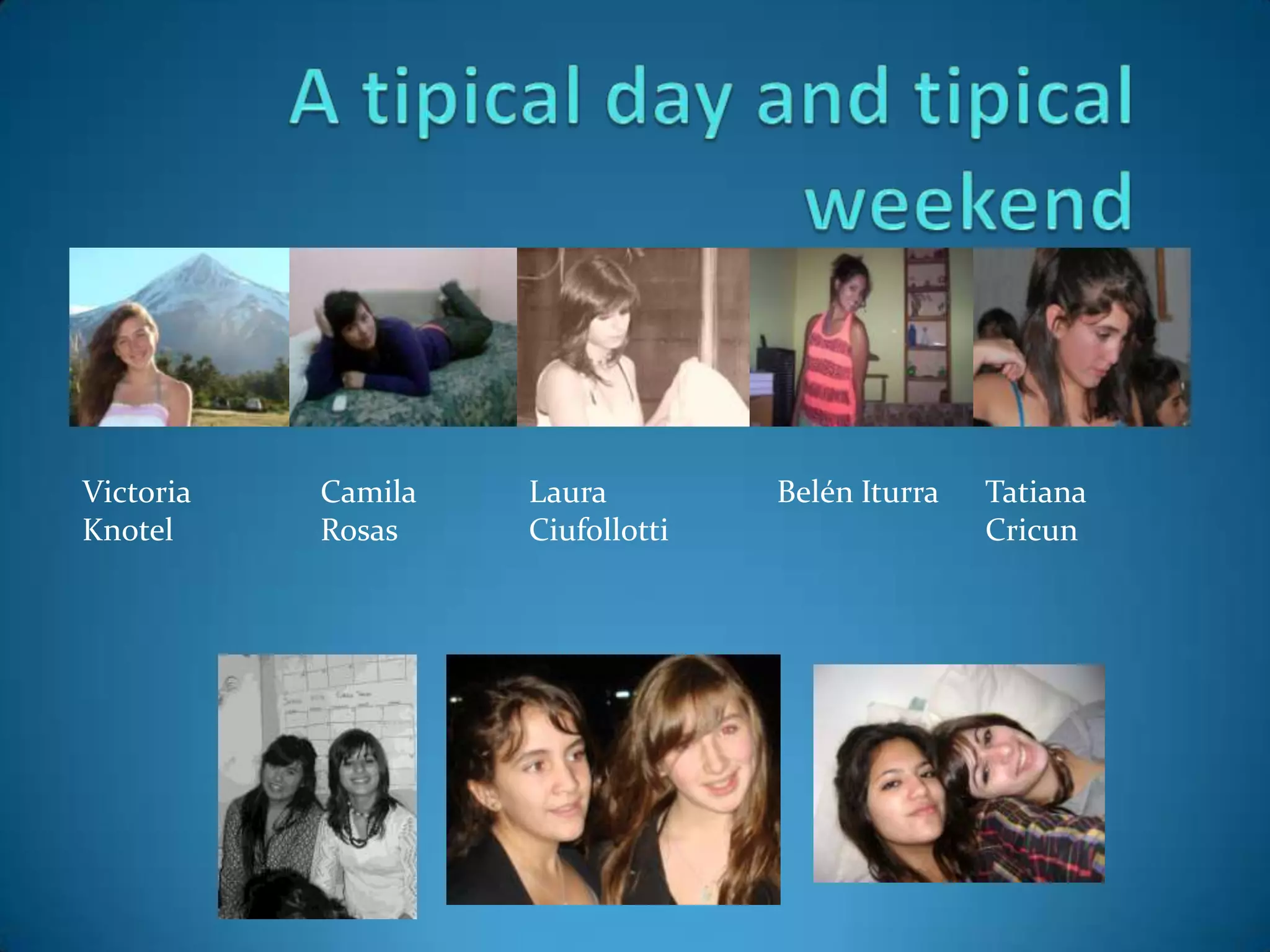 Typical Weekend A typical day and typical weekend 3°C | PPTX