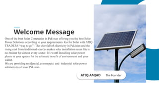 Comprehensive Solar Power Solutions by Atiq Traders in Pakistan | PPTX