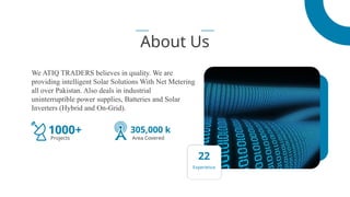 Comprehensive Solar Power Solutions by Atiq Traders in Pakistan | PPTX