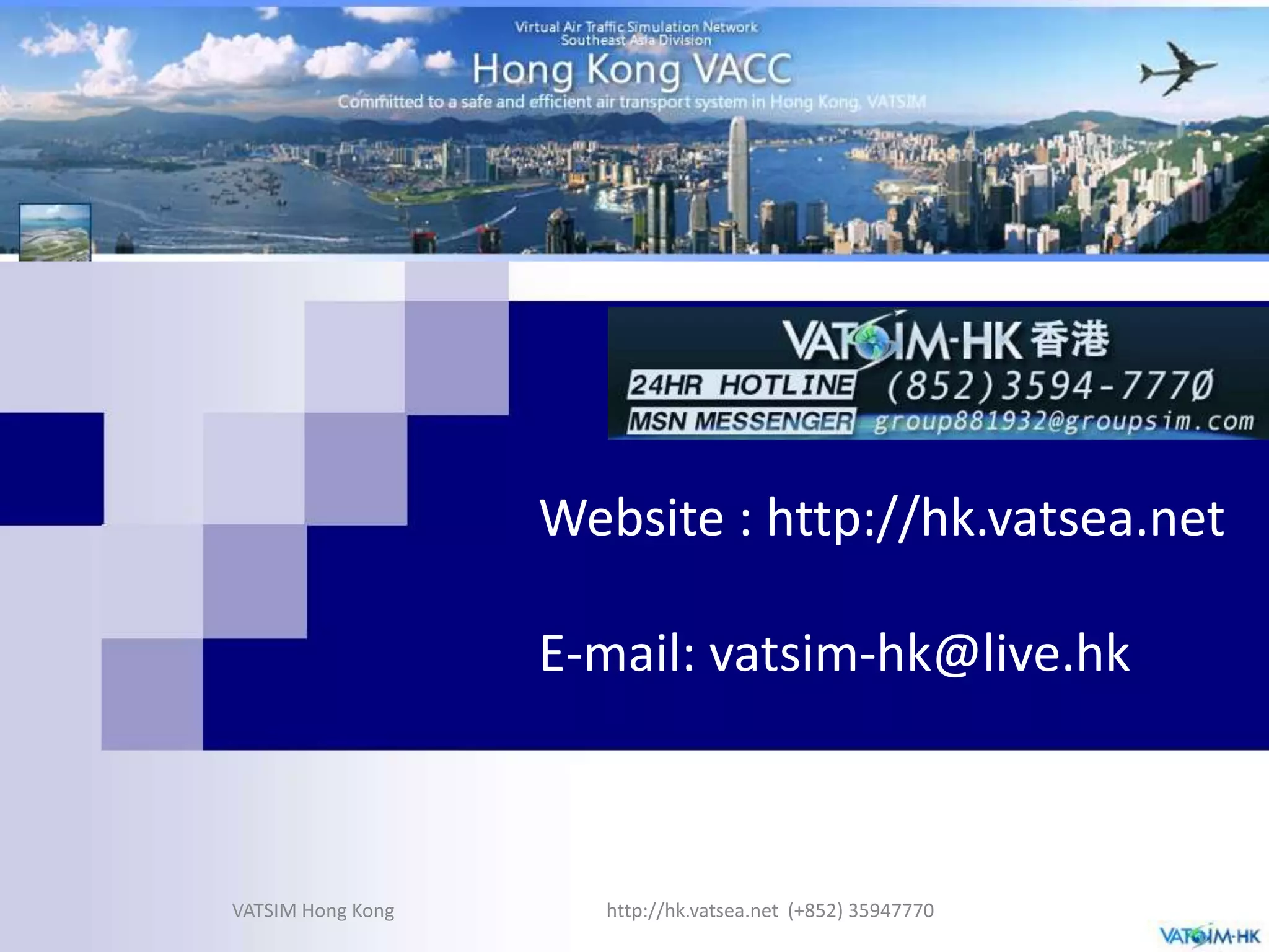 Understand message from ATIS and METARhttp://hk.vatsea.net  (+852) 35947770VATSIM Hong Kong