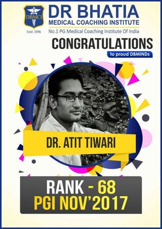 Dr Atit Tiwari , RANK – 68 IN PGI NOV 2017 DBMCI