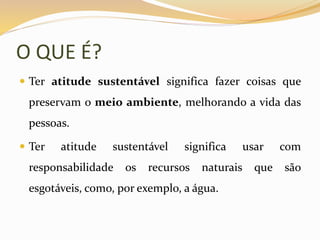 Atitudes sustentáveis | PPSX