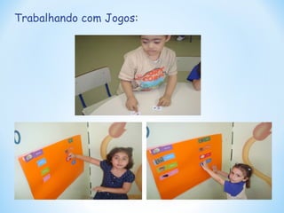 Trabalhando com Jogos: 