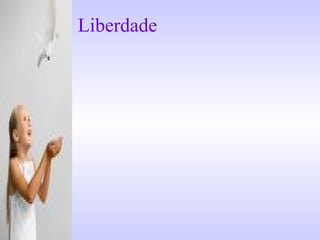 Liberdade
 