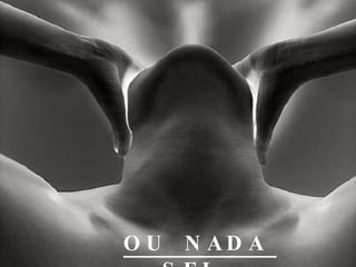 OU  NADA  SEI... Hoje me sinto mais forte, Mais feliz, quem sabe, Eu só levo a certeza De que muito pouco sei, 