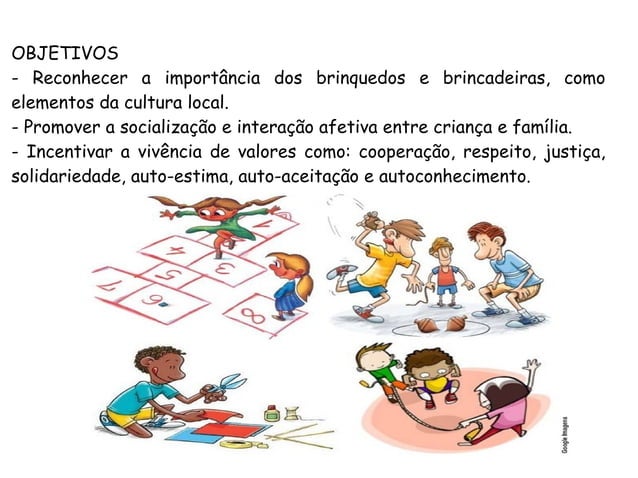 Projeto Brinquedos e Brincadeiras na Educação Infantil