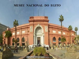 MUSEU  NACIONAL  DO  EGITO