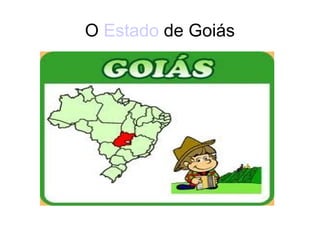 O  Estado  de Goiás 