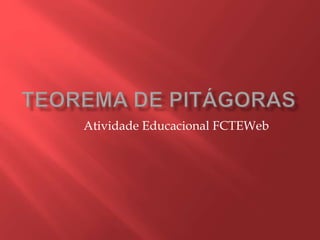 Atividade Educacional FCTEWeb
 