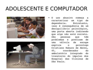 ADOLESCENTE E COMPUTADOR ,[object Object]