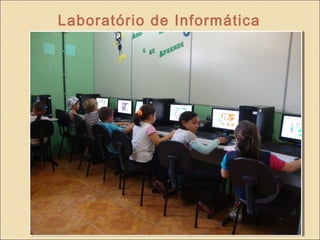 Laboratório de Informática
 