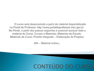 CONTEÚDO DO CURSO
 