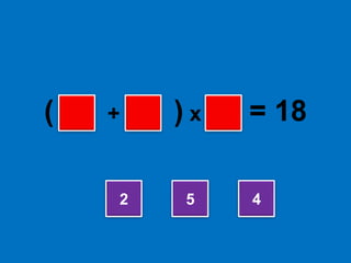 (         +         ) x        = 18254