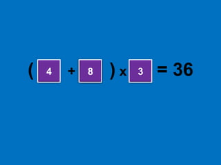 (         +         ) x        = 36384