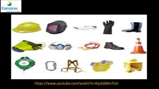Imagem: Diferentes equipamentos de segurança, luva, bota, capacete, cinto de segurança, etc
https://www.youtube.com/watch?v=KqcbS8An7UU
 