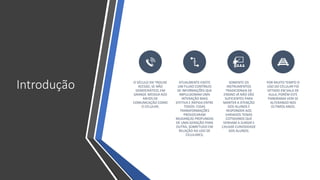 Introdução O SÉCULO XXI TROUXE
ACESSO, SE NÃO
DEMOCRÁTICO, EM
GRANDE MEDIDA AOS
MEIOS DE
COMUNICAÇÃO COMO
O CELULAR;
ATUALMENTE EXISTE
UM FLUXO CONTÍNUO
DE INFORMAÇÕES QUE
IMPULSIONAM UMA
INTERAÇÃO MAIS
EFETIVA E RÁPIDA ENTRE
TODOS. ESSAS
TRANSFORMAÇÕES
PROVOCARAM
MUDANÇAS PROFUNDAS
DE UMA GERAÇÃO PARA
OUTRA, SOBRETUDO EM
RELAÇÃO AO USO DE
CELULARES;
SOMENTE OS
INSTRUMENTOS
TRADICIONAIS DE
ENSINO JÁ NÃO SÃO
SUFICIENTES PARA
MANTER A ATENÇÃO
DOS ALUNOS E
RESPONDER AOS
VARIADOS TEMAS
COTIDIANOS QUE
VENHAM A SURGIR E
CAUSAR CURIOSIDADE
AOS ALUNOS;
POR MUITO TEMPO O
USO DO CELULAR FOI
VETADO EM SALA DE
AULA, PORÉM ESTE
PANORAMA VEM SE
ALTERANDO NOS
ÚLTIMOS ANOS;
 