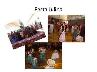 Festa Julina
 