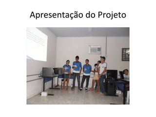 Apresentação do Projeto 