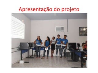 Apresentação do projeto 