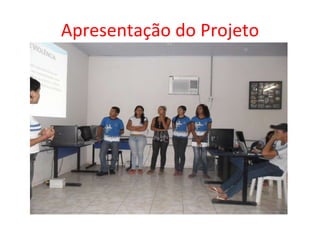 Apresentação do Projeto 