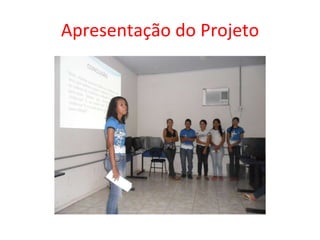 Apresentação do Projeto 