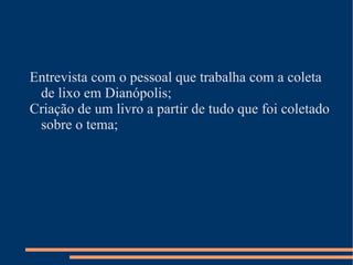 Pesquisa na internet com a utilização dos laptops; 
