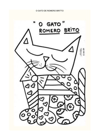 O GATO DE ROMERO BRITTO
 