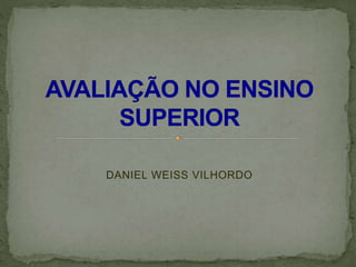 DANIEL WEISS VILHORDO
 